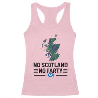 No Scotland No Party Tartan Plaid and Map Racerback Tank Top Vintage Scottish Football Supporter Sports Fans Spirit
