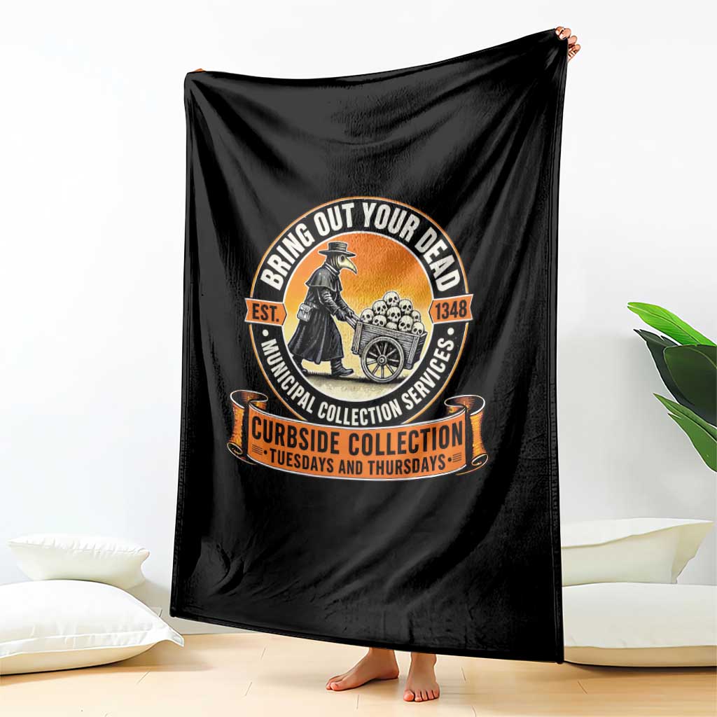 Funny Plague Doctor History Humor Throw Blanket Bring Out Your Dead Curbside Collection