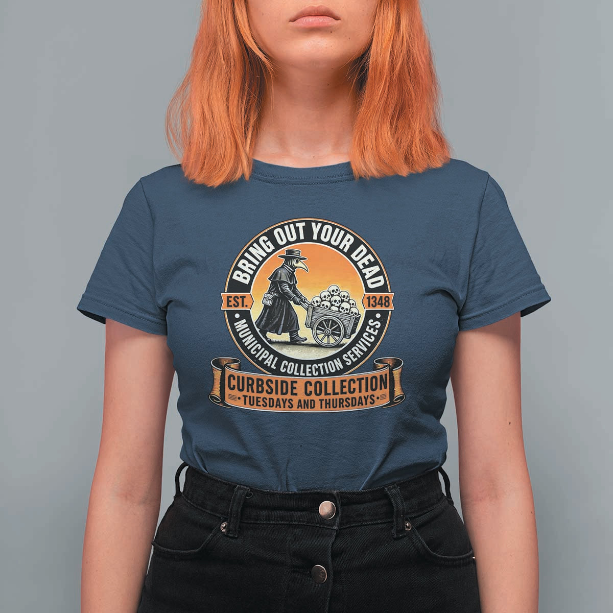 Funny Plague Doctor History Humor T Shirt For Women Bring Out Your Dead Curbside Collection