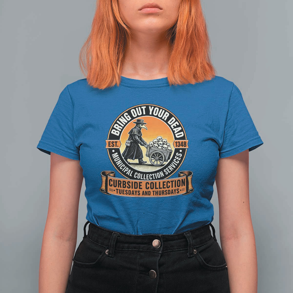 Funny Plague Doctor History Humor T Shirt For Women Bring Out Your Dead Curbside Collection