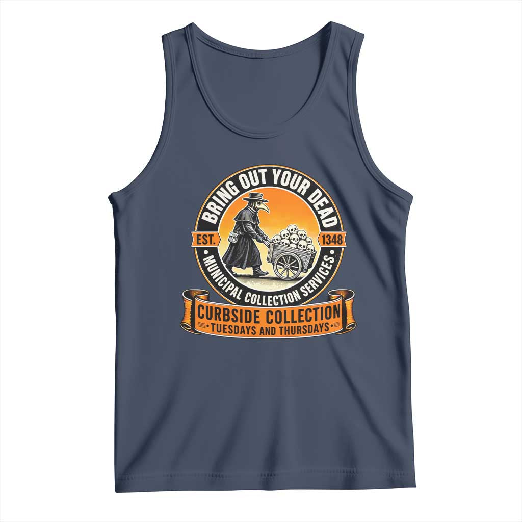 Funny Plague Doctor History Humor Tank Top Bring Out Your Dead Curbside Collection