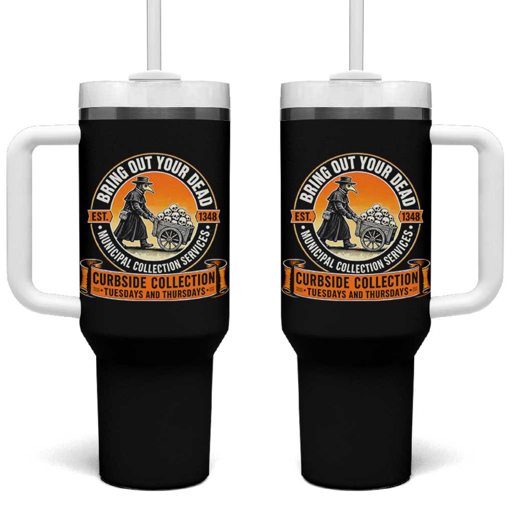 Funny Plague Doctor History Humor Tumbler With Handle Bring Out Your Dead Curbside Collection