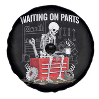 Waiting On Parts Skeleton Mechanic Spare Tire Cover Funny Sarcastic Auto Garage Repair Tech