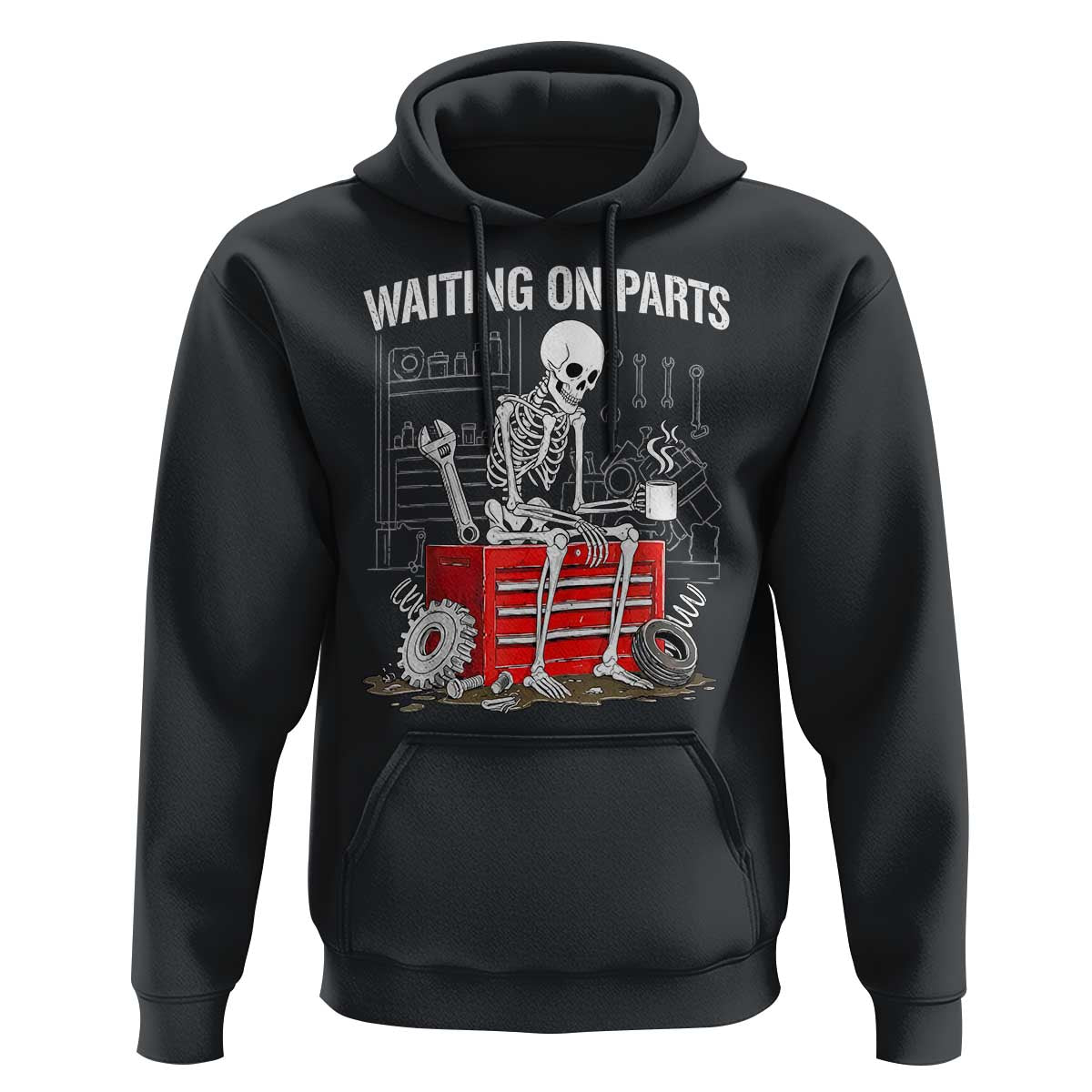 Waiting On Parts Skeleton Mechanic Hoodie Funny Sarcastic Auto Garage Repair Tech