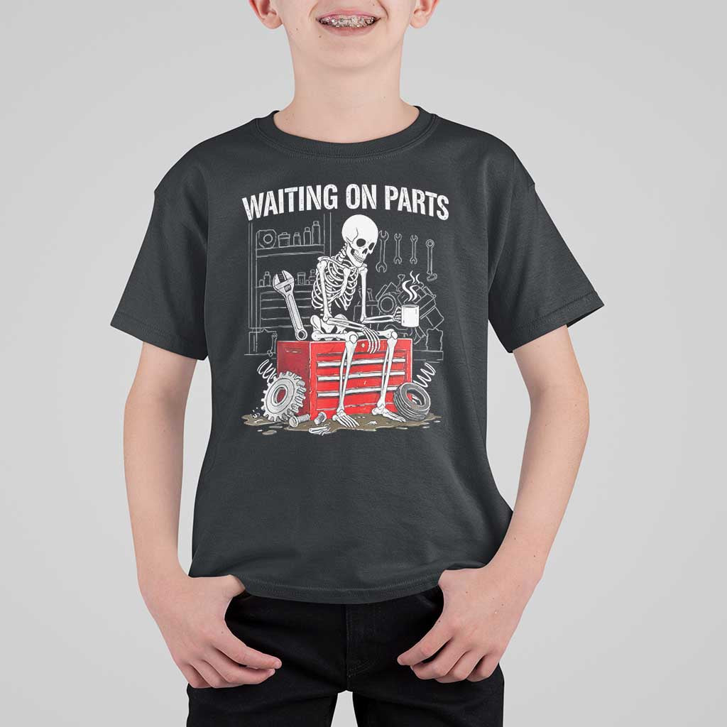 Waiting On Parts Skeleton Mechanic T Shirt For Kid Funny Sarcastic Auto Garage Repair Tech