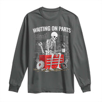 Waiting On Parts Skeleton Mechanic Long Sleeve Shirt Funny Sarcastic Auto Garage Repair Tech