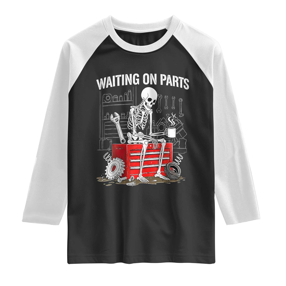 Waiting On Parts Skeleton Mechanic Raglan Shirt Funny Sarcastic Auto Garage Repair Tech