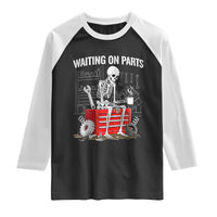 Waiting On Parts Skeleton Mechanic Raglan Shirt Funny Sarcastic Auto Garage Repair Tech