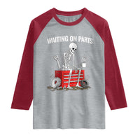 Waiting On Parts Skeleton Mechanic Raglan Shirt Funny Sarcastic Auto Garage Repair Tech