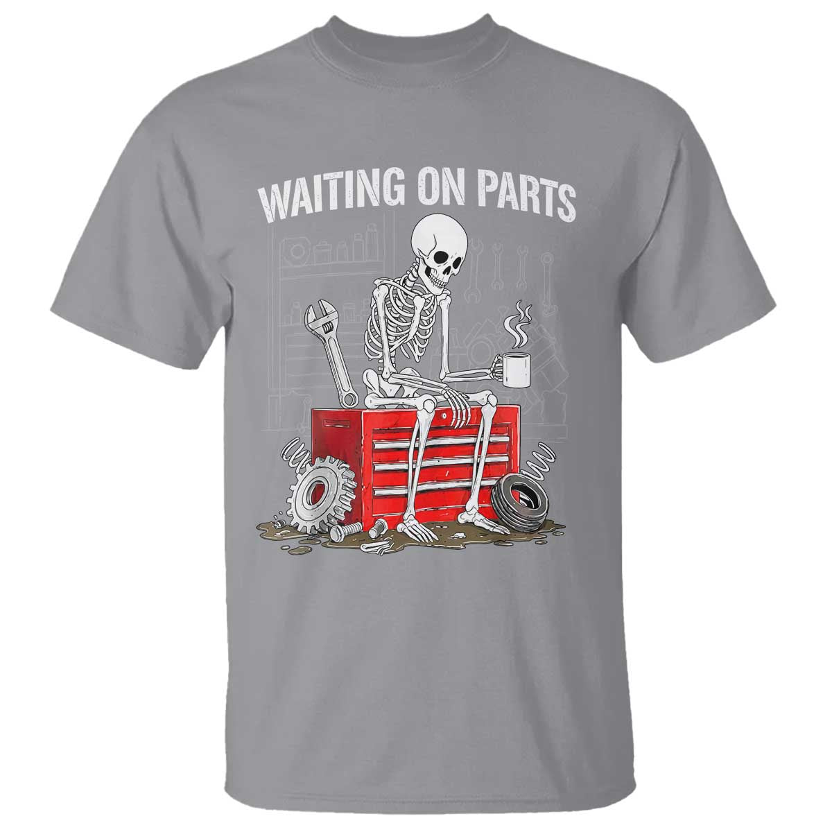 Waiting On Parts Skeleton Mechanic T Shirt Funny Sarcastic Auto Garage Repair Tech