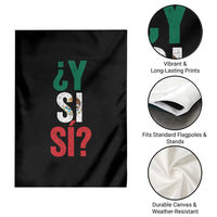 Y Si Si Vintage Mexican Flag Garden Flag What If Spanish Slang Mexico Soccer Football Fans