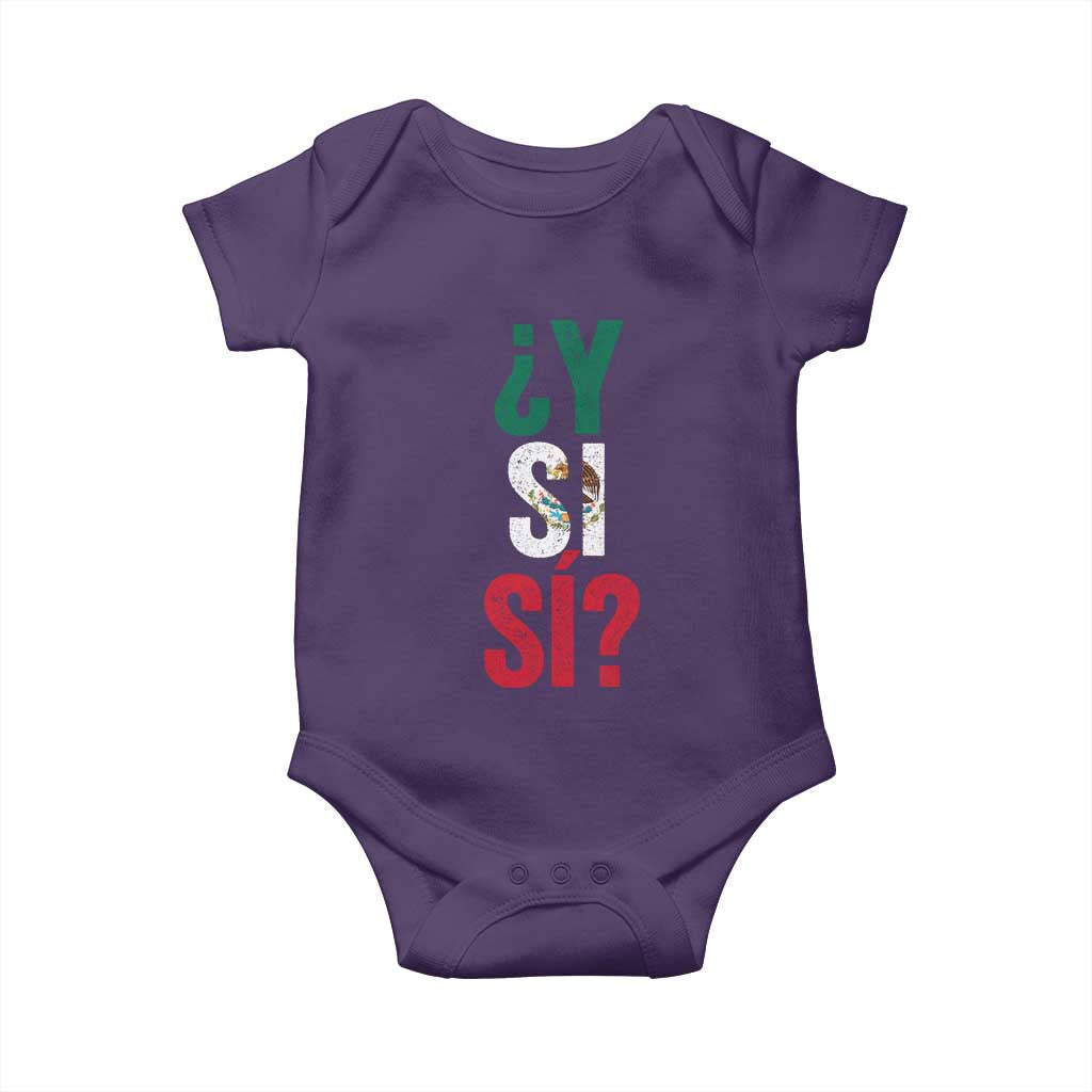 Y Si Si Vintage Mexican Flag Baby Onesie What If Spanish Slang Mexico Soccer Football Fans