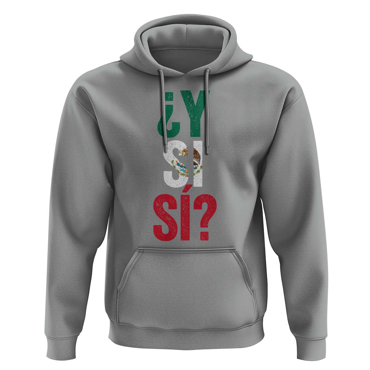 Y Si Si Vintage Mexican Flag Hoodie What If Spanish Slang Mexico Soccer Football Fans