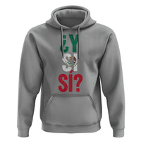Y Si Si Vintage Mexican Flag Hoodie What If Spanish Slang Mexico Soccer Football Fans