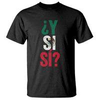 Y Si Si Vintage Mexican Flag T Shirt What If Spanish Slang Mexico Soccer Football Fans