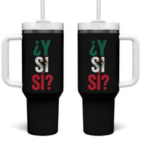 Y Si Si Vintage Mexican Flag Tumbler With Handle What If Spanish Slang Mexico Soccer Football Fans