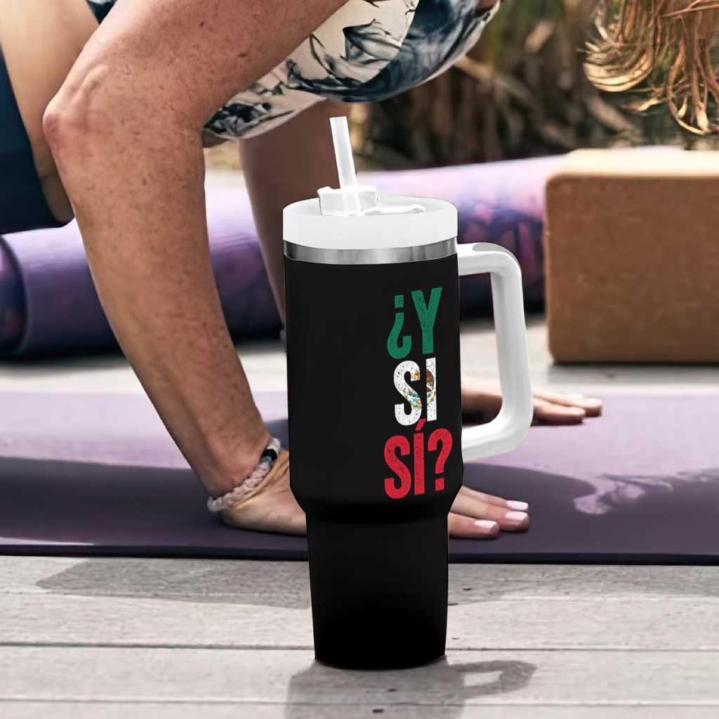 Y Si Si Vintage Mexican Flag Tumbler With Handle What If Spanish Slang Mexico Soccer Football Fans