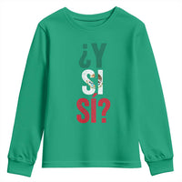 Y Si Si Vintage Mexican Flag Youth Sweatshirt What If Spanish Slang Mexico Soccer Football Fans