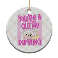 You Are A Glitter Dumpling Cute Preppy Pastel Graphic Ceramic Ornament Kawaii Pastel Pink Striped Food Quote