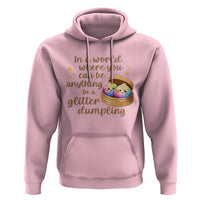 Be A Glitter Dumpling Kawaii Graphic Hoodie In A World Squish Squad Mystery Box