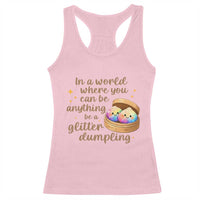 Be A Glitter Dumpling Kawaii Graphic Racerback Tank Top In A World Squish Squad Mystery Box