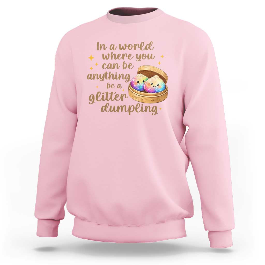 Be A Glitter Dumpling Kawaii Graphic Sweatshirt In A World Squish Squad Mystery Box