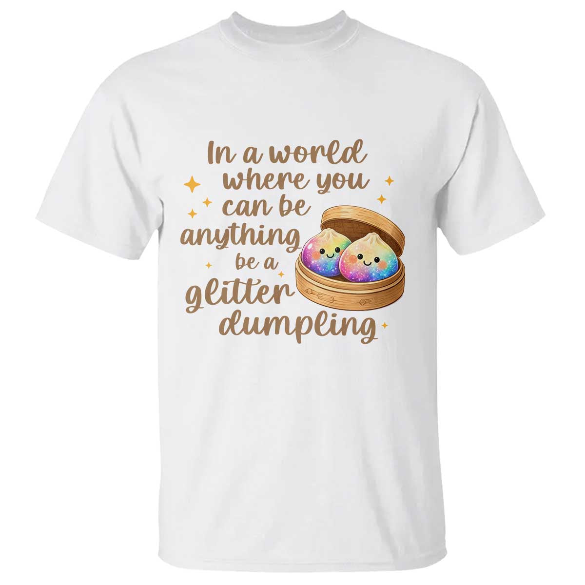Be A Glitter Dumpling Kawaii Graphic T Shirt In A World Squish Squad Mystery Box