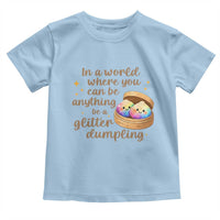 Be A Glitter Dumpling Kawaii Graphic Toddler T Shirt In A World Squish Squad Mystery Box