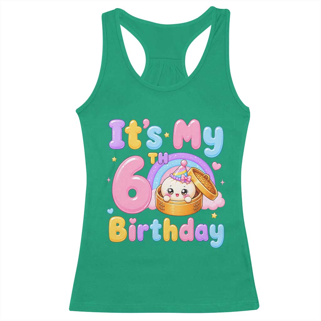 Its My 6th Birthday Kawaii Glitter Dumpling Graphic Racerback Tank Top Cute 6 Years Old Rainbow Bday Girl Party