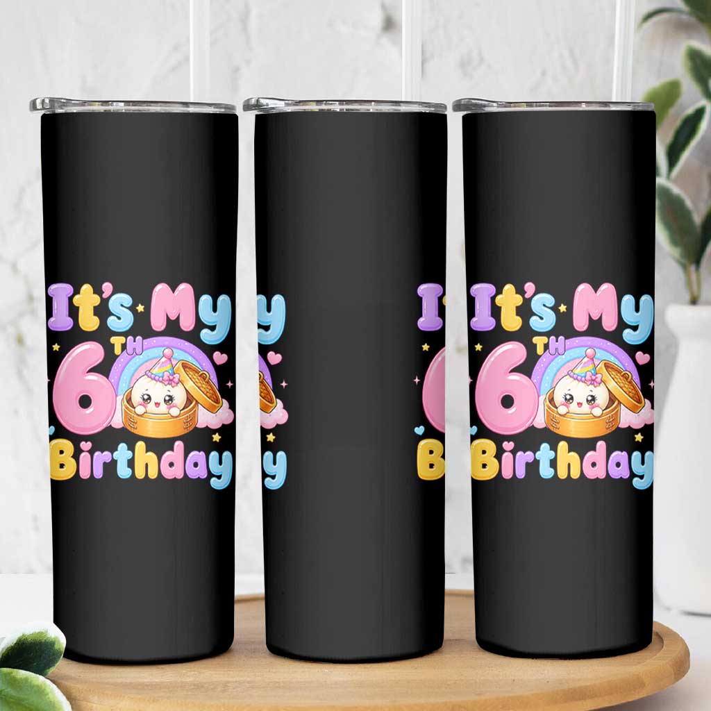 Its My 6th Birthday Kawaii Glitter Dumpling Graphic Skinny Tumbler Cute 6 Years Old Rainbow Bday Girl Party