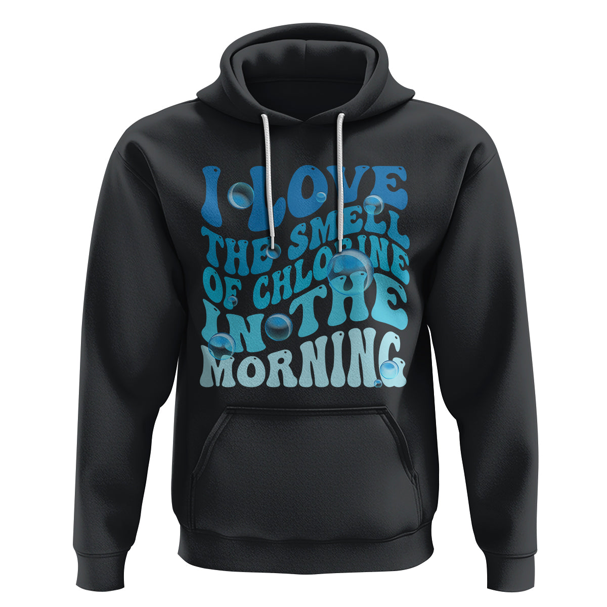 Funny Swimming Hoodie I Love The Smell Of Chlorine In The Morning Groovy - Wonder Print Shop