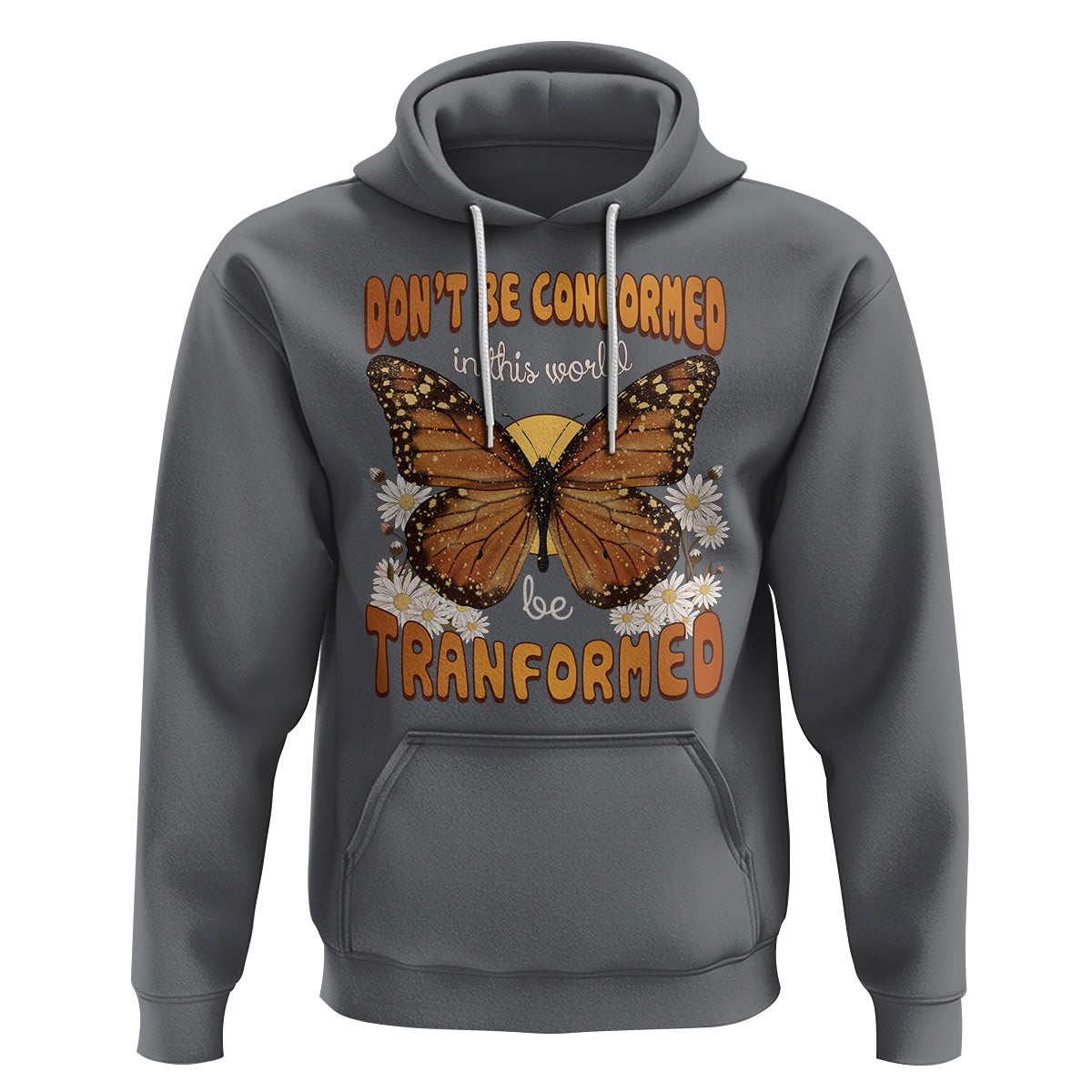 Inspirational Bible Hoodie Don't Be Conformed In This World Be Tranformed - Wonder Print Shop