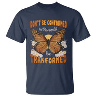 Inspirational Bible T Shirt Don't Be Conformed In This World Be Tranformed - Wonder Print Shop