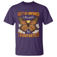 Inspirational Bible T Shirt Don't Be Conformed In This World Be Tranformed - Wonder Print Shop