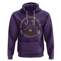 Support Your Local Barista Hoodie Coffee Dealer Things - Wonder Print Shop