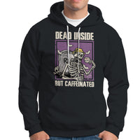 Halloween Hoodie Dead Inside But Caffeinated Skeleton Halloween Costume - Wonder Print Shop