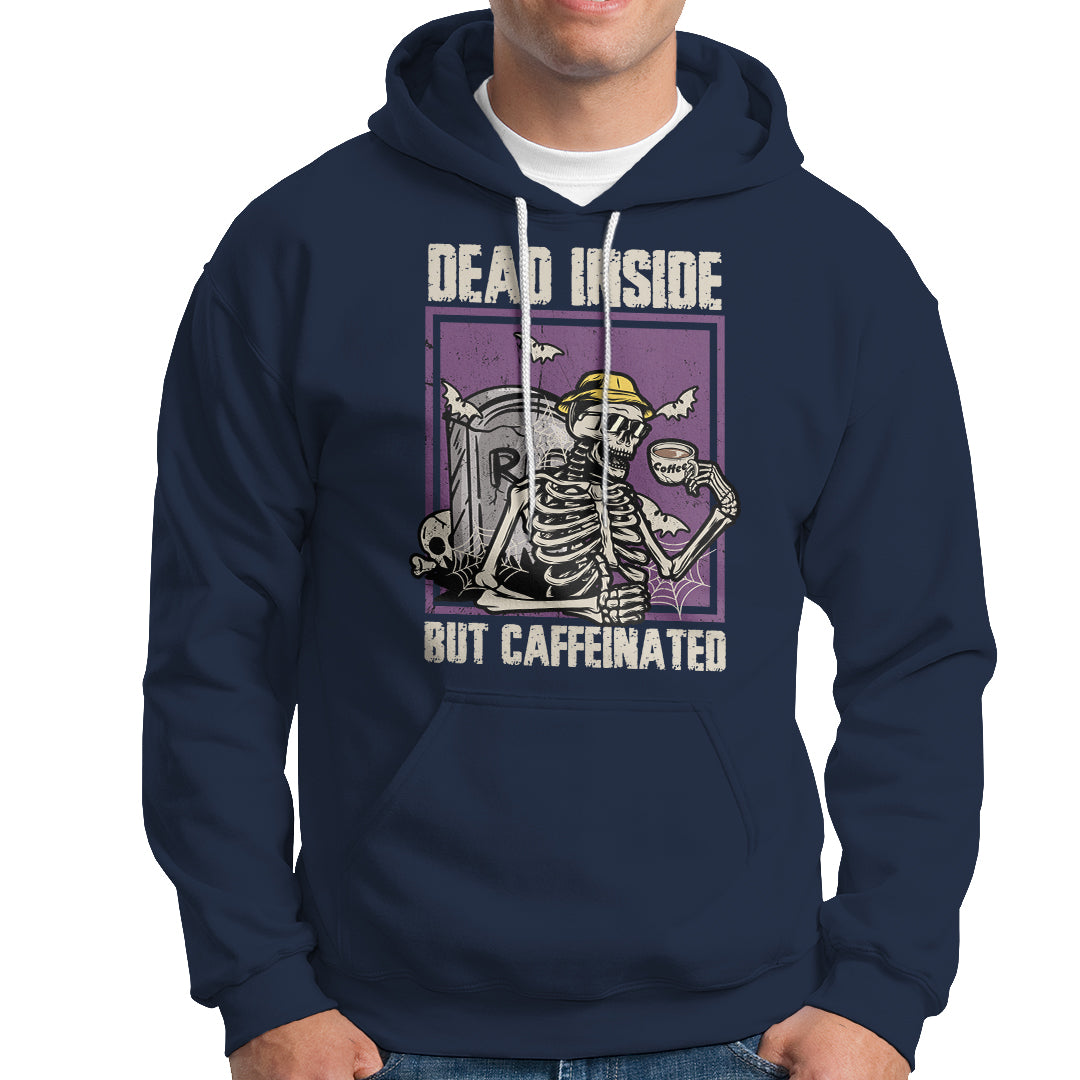 Halloween Hoodie Dead Inside But Caffeinated Skeleton Halloween Costume - Wonder Print Shop