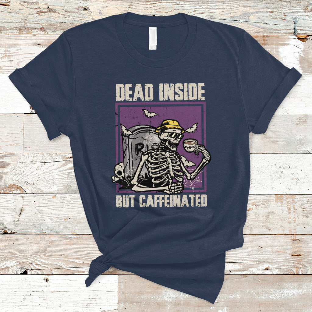Halloween T Shirt Dead Inside But Caffeinated Skeleton Halloween Costume - Wonder Print Shop