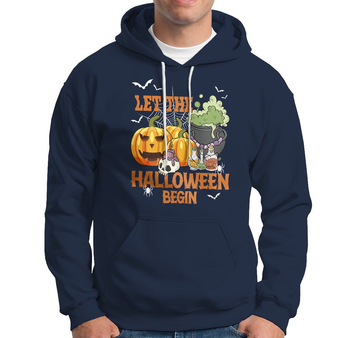 Halloween Hoodie Let The Halloween Begin Scary Pumpkin Halloween Costume - Wonder Print Shop