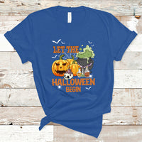 Halloween T Shirt Let The Halloween Begin Scary Pumpkin Halloween Costume - Wonder Print Shop