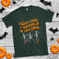 Halloween T Shirt There's Some Horrors In This House Spooky Halloween Skeleton - Wonder Print Shop