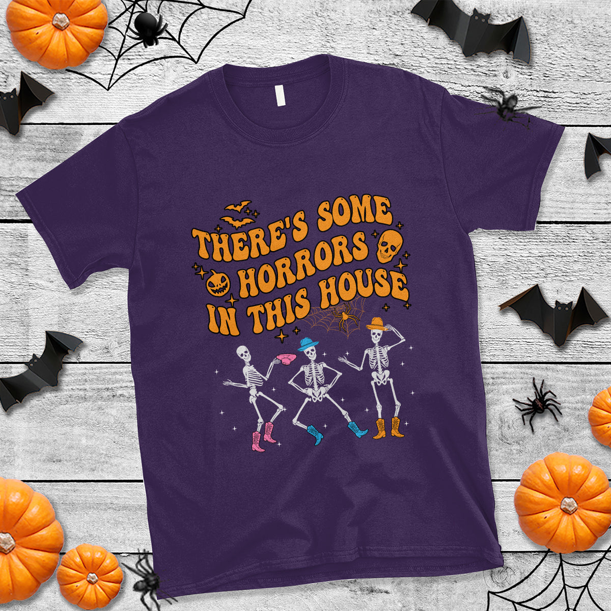 Halloween T Shirt There's Some Horrors In This House Spooky Halloween Skeleton - Wonder Print Shop