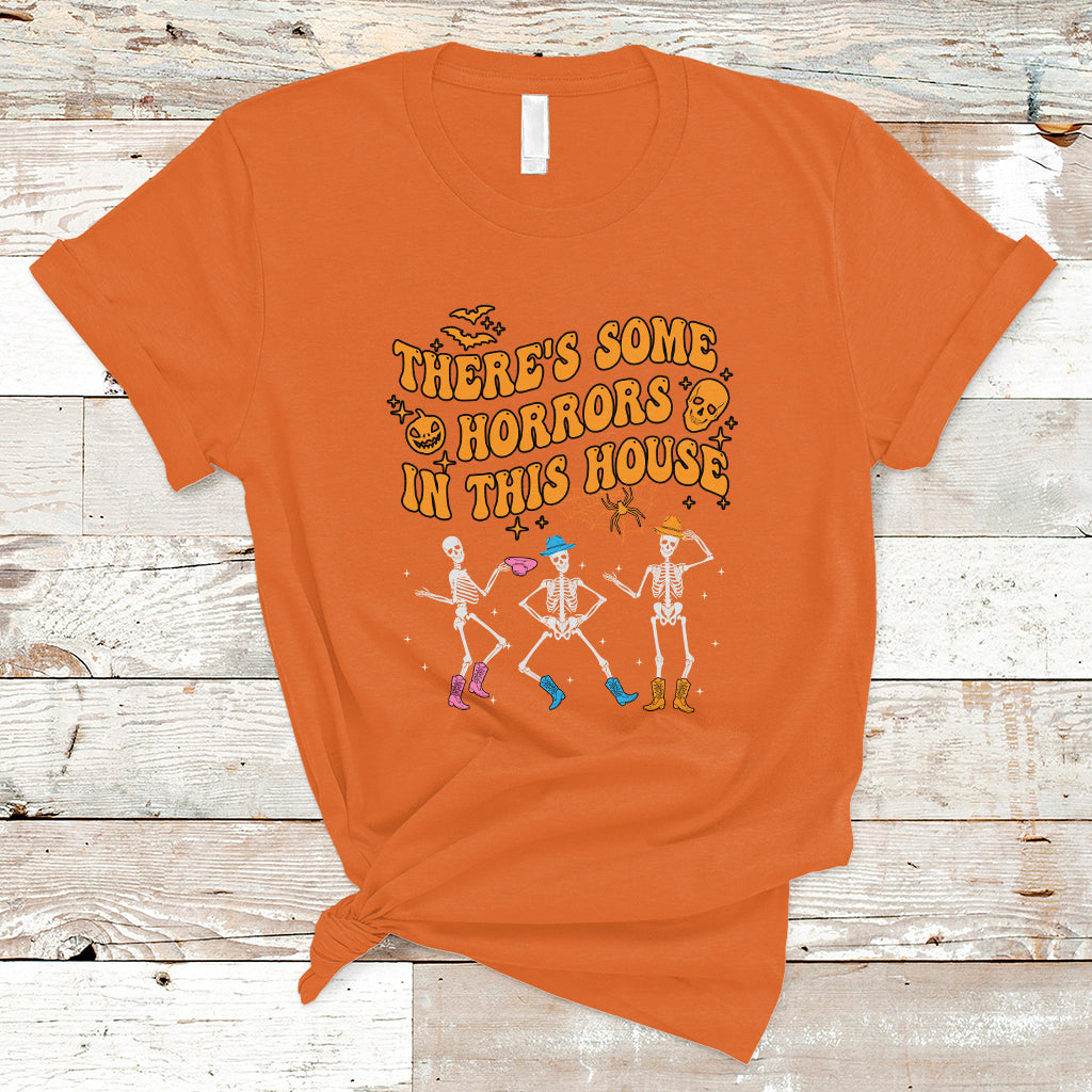 Halloween T Shirt There's Some Horrors In This House Spooky Halloween Skeleton - Wonder Print Shop