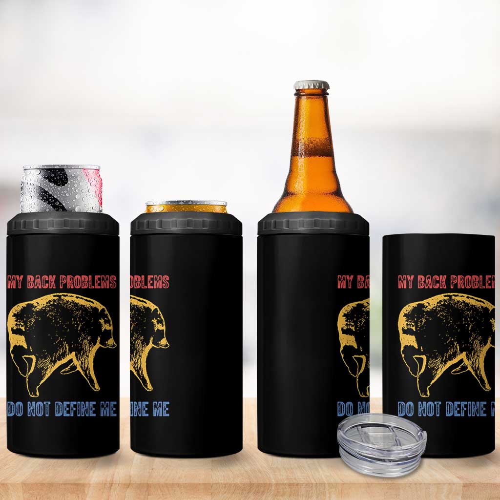 Funny Jimothy Meme Back Pain Humor 4 in 1 Can Cooler Tumbler My Back Problems Do Not Define Me Viral Seattle Raccoon
