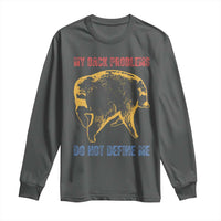 Funny Jimothy Meme Back Pain Humor Long Sleeve Shirt My Back Problems Do Not Define Me Viral Seattle Raccoon