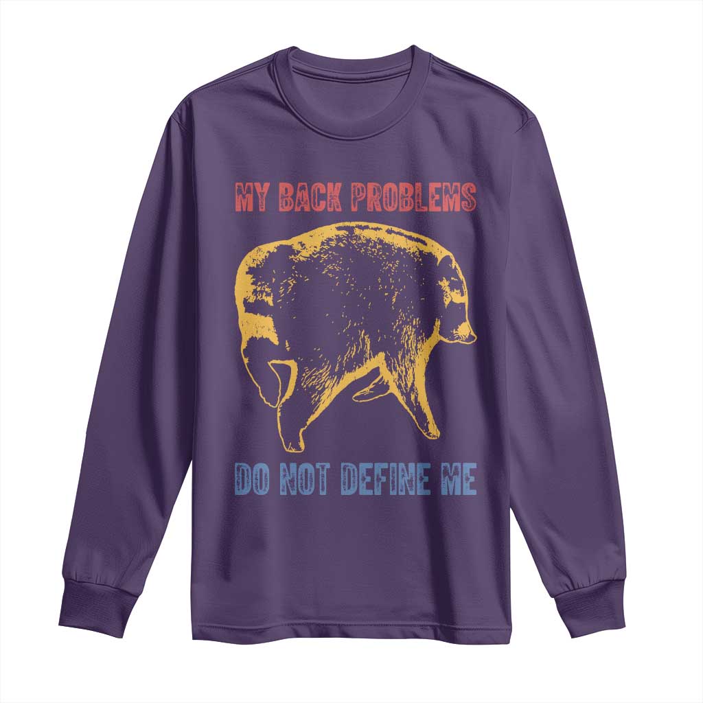 Funny Jimothy Meme Back Pain Humor Long Sleeve Shirt My Back Problems Do Not Define Me Viral Seattle Raccoon