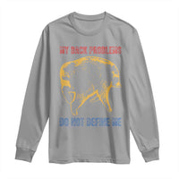 Funny Jimothy Meme Back Pain Humor Long Sleeve Shirt My Back Problems Do Not Define Me Viral Seattle Raccoon
