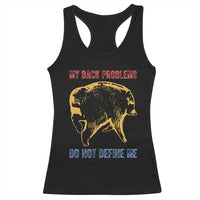 Funny Jimothy Meme Back Pain Humor Racerback Tank Top My Back Problems Do Not Define Me Viral Seattle Raccoon