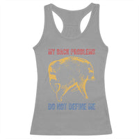 Funny Jimothy Meme Back Pain Humor Racerback Tank Top My Back Problems Do Not Define Me Viral Seattle Raccoon