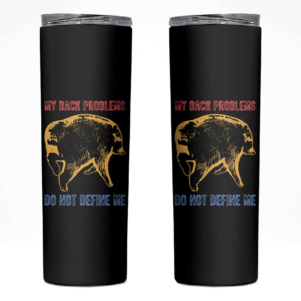 Funny Jimothy Meme Back Pain Humor Skinny Tumbler My Back Problems Do Not Define Me Viral Seattle Raccoon